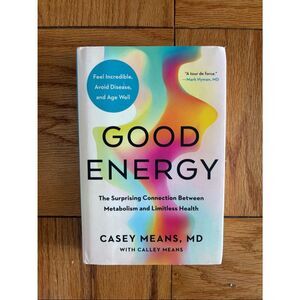 Good Energy (Hardcover Book) by Casey Means, MD